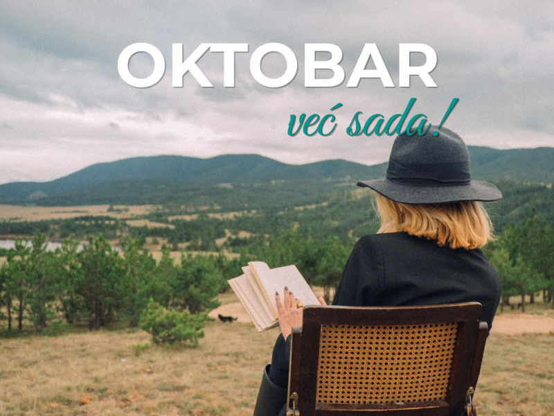 OKTOBAR, VEĆ SADA
